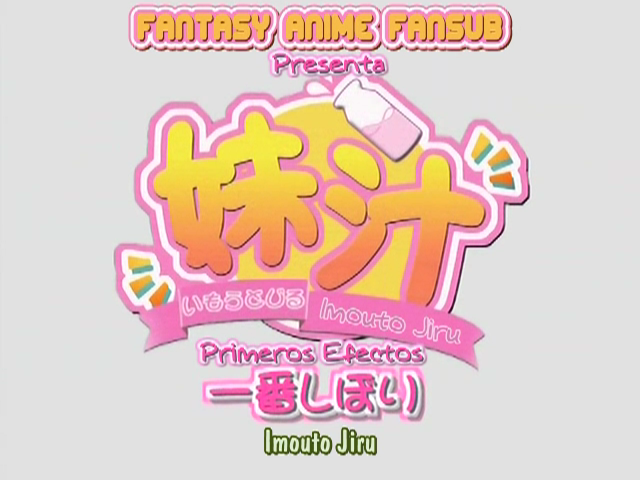 Imouto Jiru (Fantasy Anime Fansub)